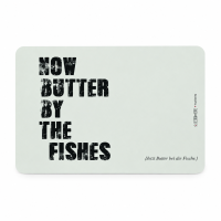 Frühstücksbrettchen aus Resopal - Butter by the Fishes