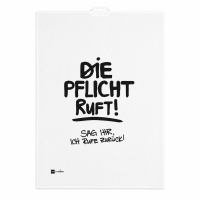 Geschirrtuch mit Spruch - Die Pflicht Ruft !!