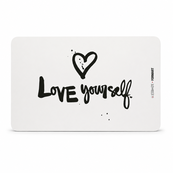 Frühstücksbrettchen aus Resopal - Love Yourself