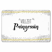 Frühstücksbrettchen aus Resopal - Vollzeit Prinzessin