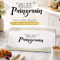 Frühstücksbrettchen aus Resopal - Vollzeit Prinzessin