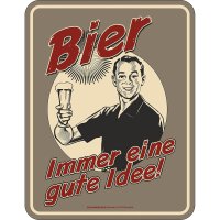 Blechschild Bier ist immer eine gute Idee