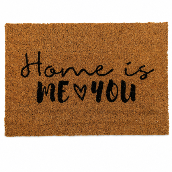 Fußmatte Home is me & you ca. 60 x 40 cm