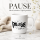 Pause Porzellanbecher 350 ml mit Spruch