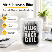 Porzellan-Becher Klug Wars Nicht Geil