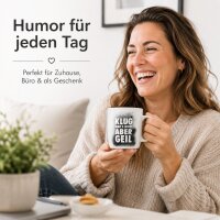 Porzellan-Becher Klug Wars Nicht Geil