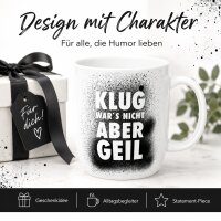 Porzellan-Becher Klug Wars Nicht Geil