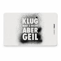 Frühstücksbrett Klug Wars Nicht Aber Geil ca....
